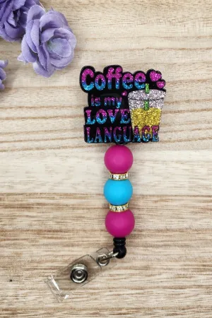 Badge Reel-Coffee Is My Love Language-Dark (Silver Glitter) CR007