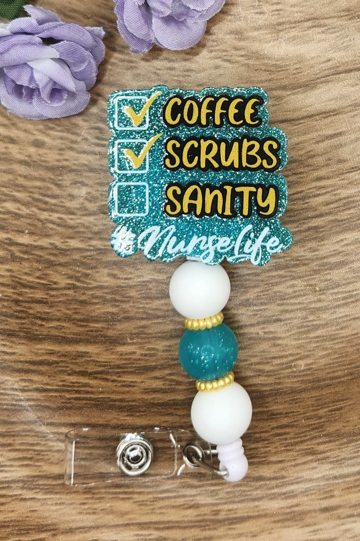 Badge Reel-Coffee Scrubs Sanity Nurse Life (Turquoise Glitter) NP017