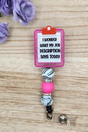 Badge Reel-I Wonder What My Job Description Says Today (Pink Glitter) WJ007