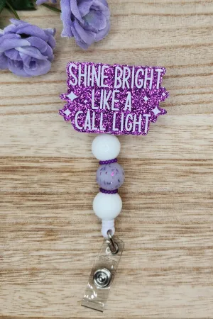 Badge Reel-Shine Bright Like a Call Light (Purple Glitter) NP084