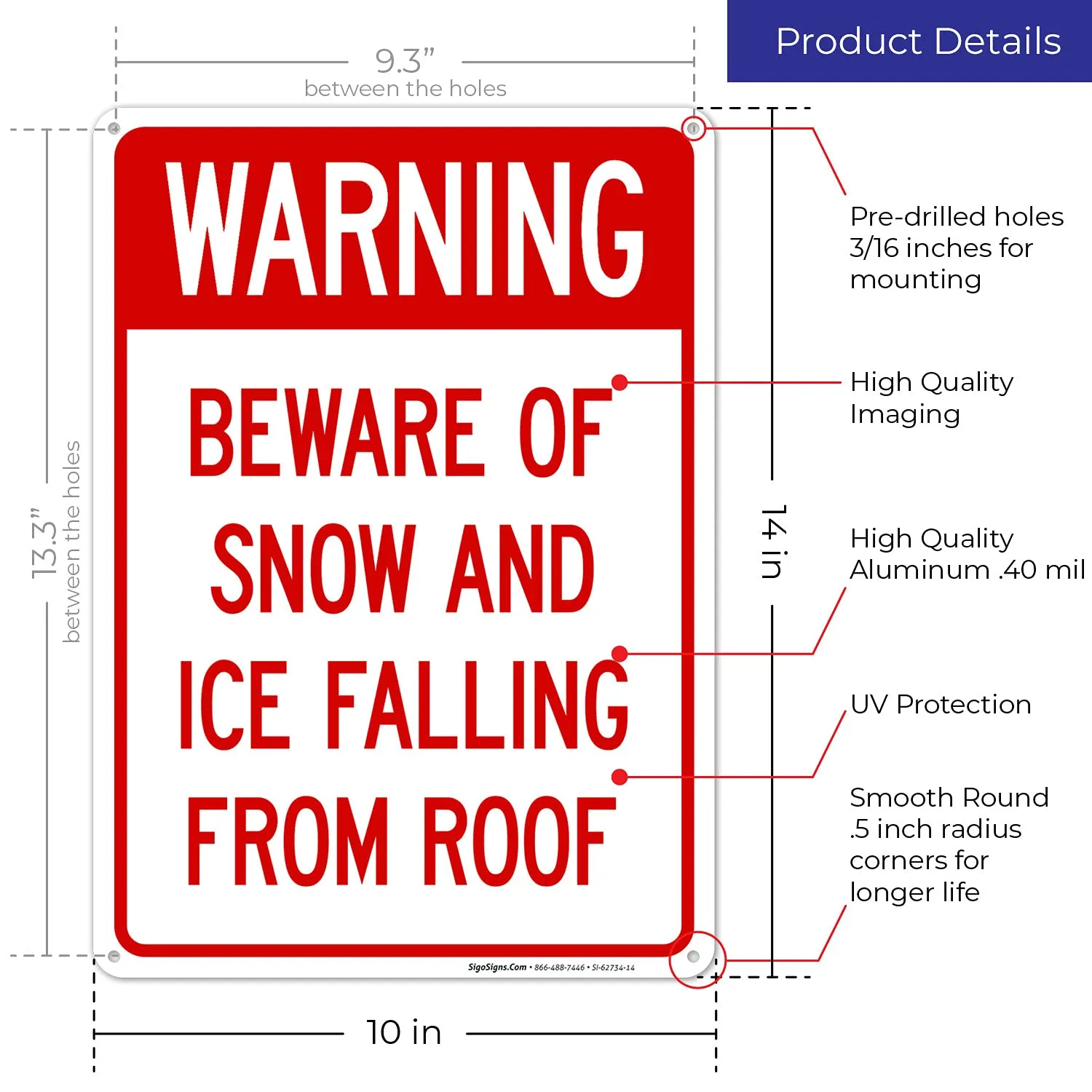 Beware of Snow and Ice Falling from Roof Sign, 10x14 Inches, Rust Free .040 Aluminum, Fade Resistant, Made in USA