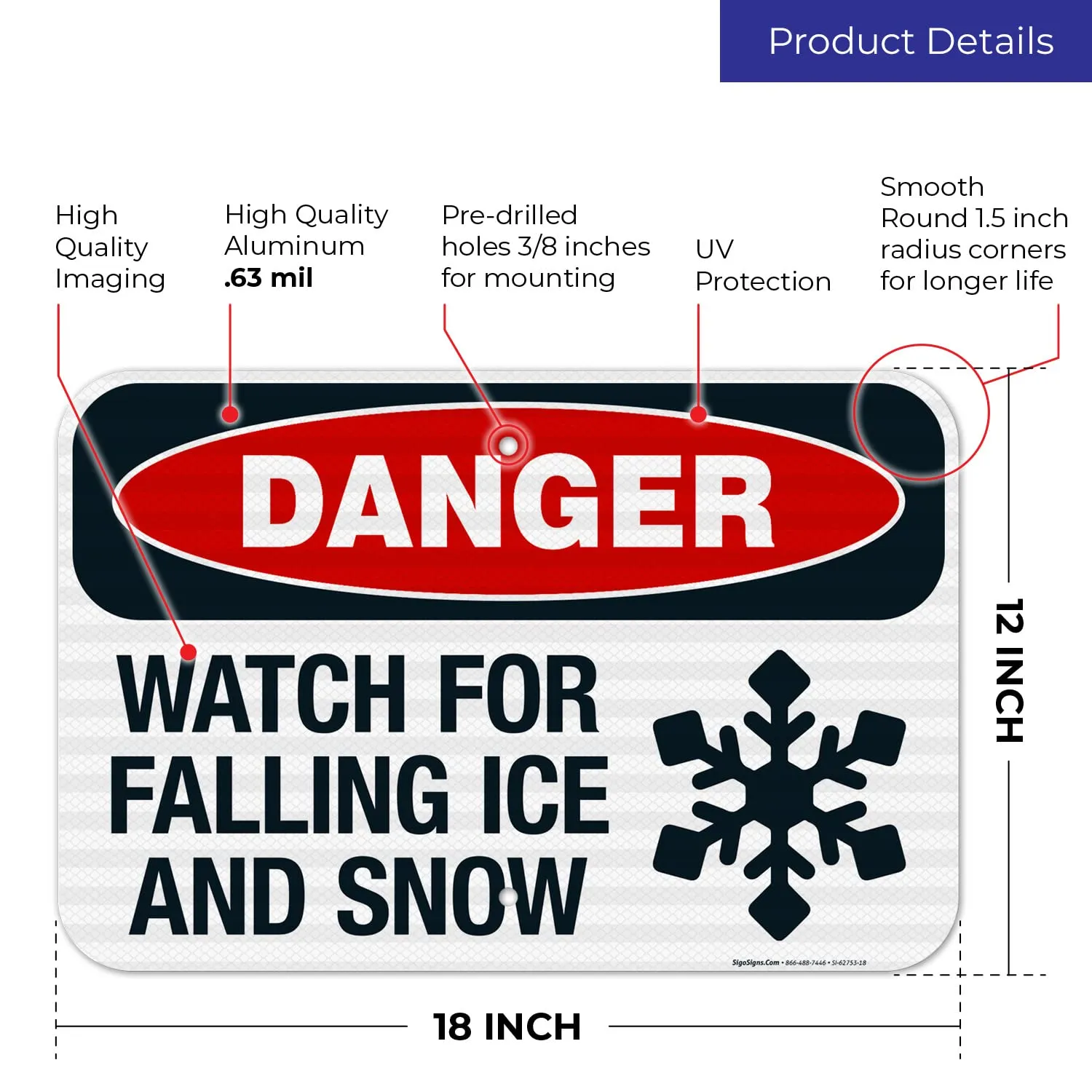 Sigo Signs, Danger Watch for Falling Snow and Ice with Graphic Sign, 12x18 Inches, 3M EGP Reflective .063 Aluminum, Fade Resistant, Made in USA