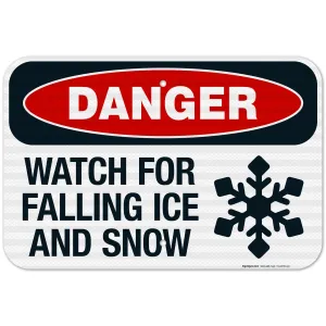 Sigo Signs, Danger Watch for Falling Snow and Ice with Graphic Sign, 12x18 Inches, 3M EGP Reflective .063 Aluminum, Fade Resistant, Made in USA